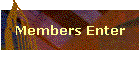 Members Enter